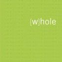 A Choice for Wholeness–a review of "{w}hole" by Lisa Whittle
